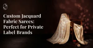 Custom Jacquard Fabric Sarees: Perfect for Private Label Brands